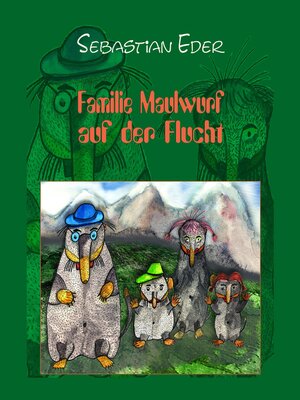 cover image of Familie Maulwurf auf der Flucht